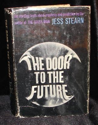 Item #001535B THE DOOR TO THE FUTURE. Jess Stearn