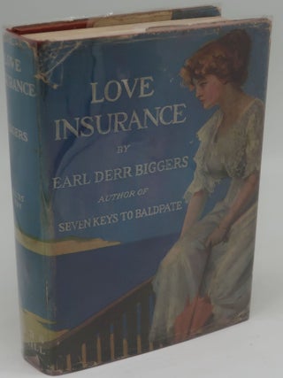 Item #001540B LOVE INSURANCE. EARL DERR BIGGERS