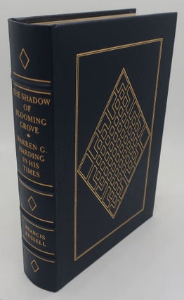 Item #001547BD THE SHADOW OF BLOOMING GROVE WARREN G. HARDING IN HIS TIMES. FRANCIS RUSSELL