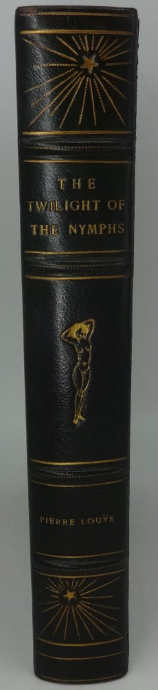 Item #001561D THE TWILIGHT OF THE NYMPHS (LIMITED EDITION). Pierre Louys.