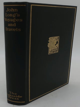 Item #001569AB JOHN LONG'S VOYAGES AND TRAVELS IN THE YEARS 1768-1788. MILO MILTON QUAIFE