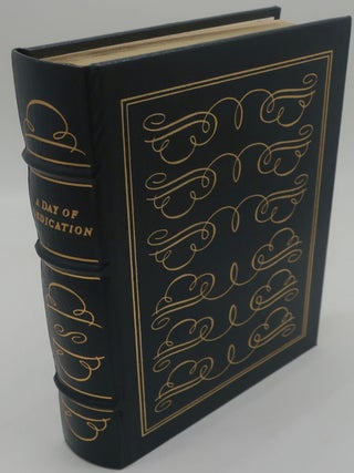 Item #001602B A DAY OF DEDICATION: The Essential Writings & Speeches of WOODROW WILSON. ALBERT FRIED