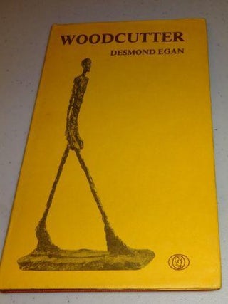 Item #001649A WOODCUTTER. Desmond Egan