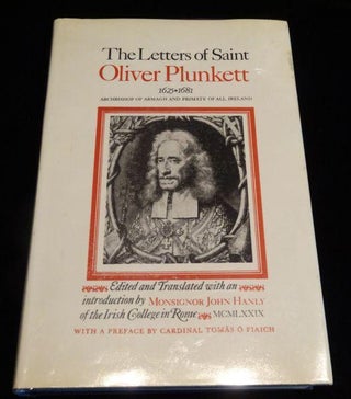 Item #001660B The Letters of St. Oliver Plunkett 1625-1681. Oliver Plunkett