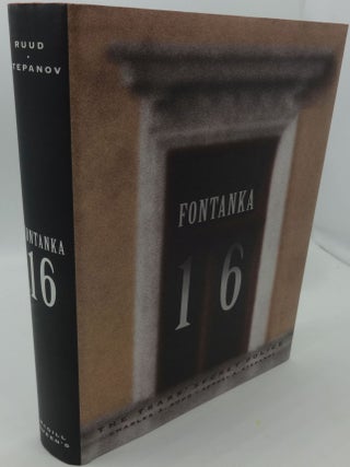Item #001668A FONTANKA 16. Charles A. Rudd, Sergie A. Stepanov
