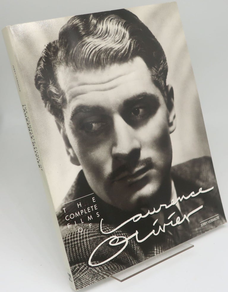 Item #001708A THE COMPLETE FILMS OF LAURENCE OLIVIER. JERRY VERMILYE.