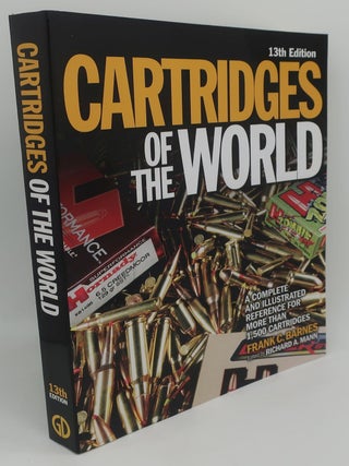 Item #001723AA CARTRIDGES OF THE WORLD 13TH EDITION: A COMPLETE AND ILLUSTRATED REFERENCE FOR...