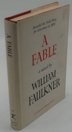 Item #001729D A FABLE. WILLIAM FAULKNER