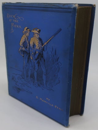 DICK O' THE FENS: A TALE OF THE GREAT EAST SWAMP