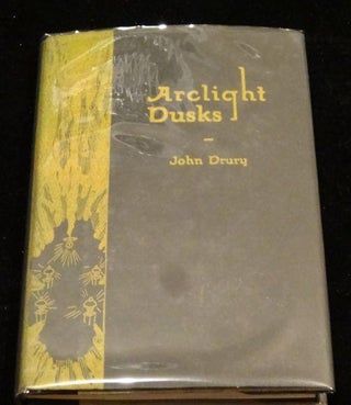 Item #001766 ARCLIGHT DUSKS (Signed). John Drury