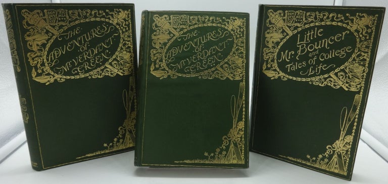 Item #001767E THE ADVENTURES OF VERDANT GREEN AN OXFORD FRESHMAN; THE FURTHER ADVENTURES OF MR. VERDANT GREEN, AN OXFORD UNDERGRADUATE AND AN OXFORD UNDERGRADUATE WITH LITTLE MR. BOUNCER AND HIS FRIEND VERDANT GREEN ALSO TALES OF COLLEGE LIFE. Three Volumes Complete. Cuthbert Bede.