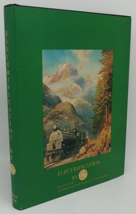 Item #001855C ELECTRIFICATION BY GE: BULLETIN 116 CENTRAL ELECTRIC RAILFANS ASSOCIATION
