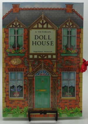 Item #001889F A VICTORIAN DOLL HOUSE. Maggie Bates, Herman Lelie