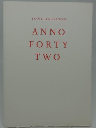 Item #001902G ANNO FORTY TWO (SIGNED). Tony Harrison
