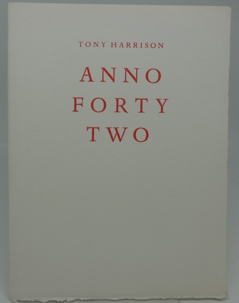 Item #001902G ANNO FORTY TWO (SIGNED). Tony Harrison.