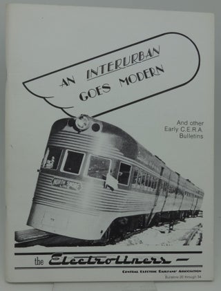 Item #001902H AN INTERURBAN GOES MODERN AND OTHER EARLY C.E.R.A. BULLETINS