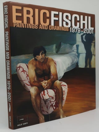 Item #001908B ERIC FISCHL PAINTINGS AND DRAWINGS 1979-200A. ERIC FISCHL