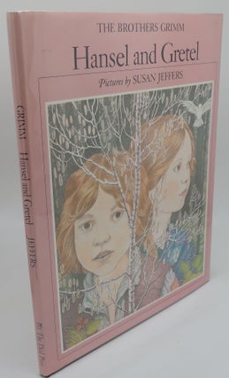 Item #001908D HANSEL AND GRETEL [Signed by Susan Jeffers]. THE BROTHERS GRIMM
