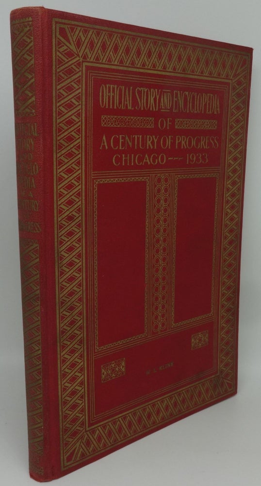 Item #001918A OFFICIAL STORY AND ENCYCLOPEDIA OF A CENTURY OF PROGRESS CHICAGO - 1933. Rufus C. Dawes, Forward President.