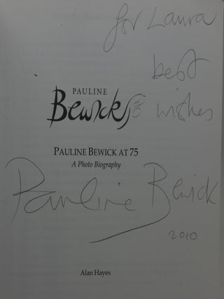 PAULINE BEWICK AT 75: A Photo Biography (SIGNED/INSCRIBED BY BEWICK)