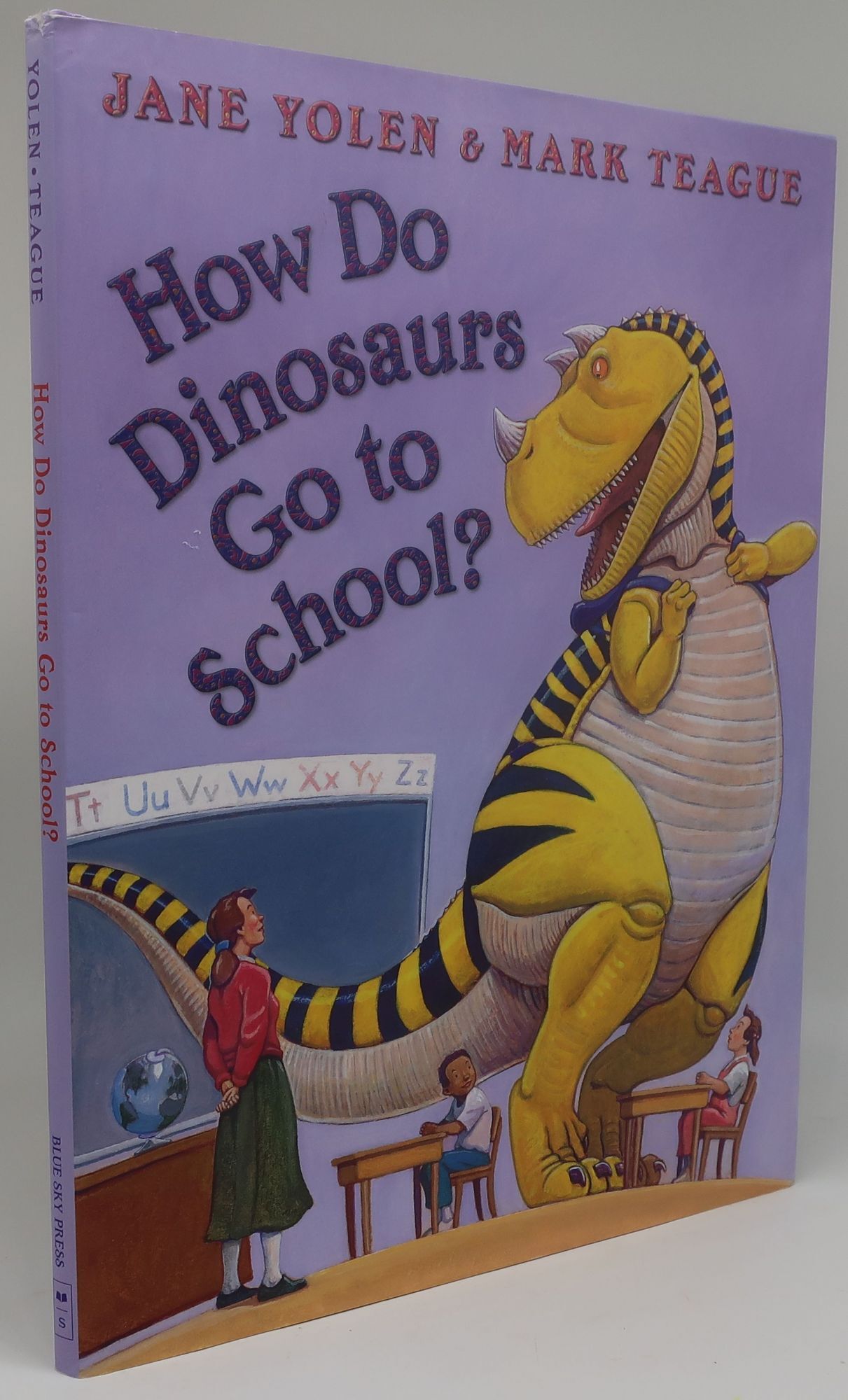 HOW DO DINOSAURS GO TO SCHOOL | JANE YOLEN, MARK TEAGU | First Edition