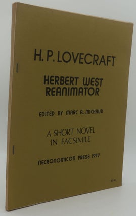 Item #001984A HERBERT WEST REANIMATOR [A Short Novel in Facsimile]. H. P. LOVECRAFT