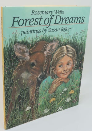 Item #001986C FOREST OF DREAMS [Signed by Author & Illustrator]. ROSEMARY WELLS