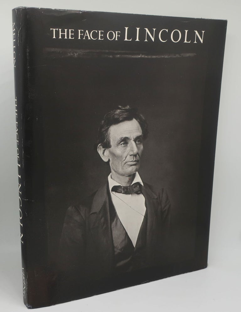 Item #002099C THE FACE OF LINCOLN [First Edition]. COMPILED, JAMES MELLON.