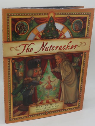 Item #002104A THE NUTCRACKER. E T. A. HOFFMAN, JANET SCHULMAN