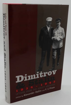 Item #002118H DIMITROV & STALIN 1934-1943. Alexander Dallin, F. I. Firsov