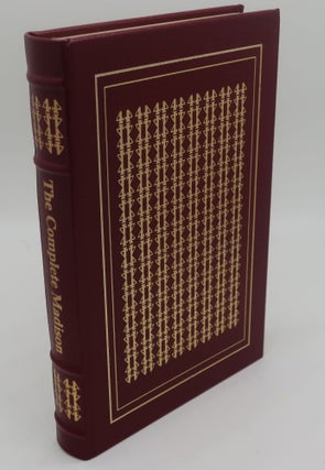 Item #002133A THE COMPLETE MADISON [His Basic Writings]. JAMES MADISON