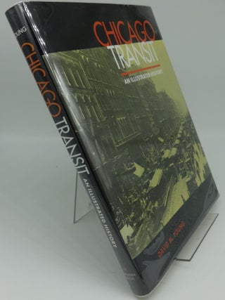 Item #002155 Chicago Transit: An Illustrated History. David Young