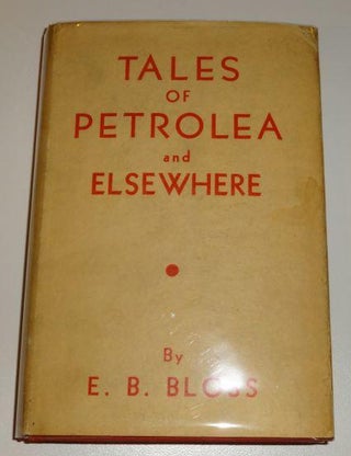TALES OF PETROLEA AND ELSEWHERE