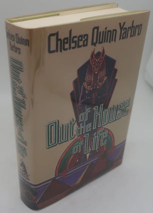 Item #002185CC OUT OF THE HOUSE OF LIFE. CHELSEA QUINN YARBRO