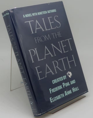 Item #002190K TALES FROM PLANET EARTH [SIGNED/INSCRIBED FROM POHL'S LIBRARY]. FREDERIK POHL,...