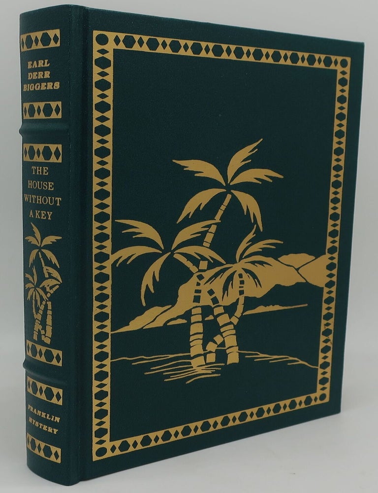 Item #002231AA THE HOUSE WITHOUT A KEY. EARL DERR BIGGERS.
