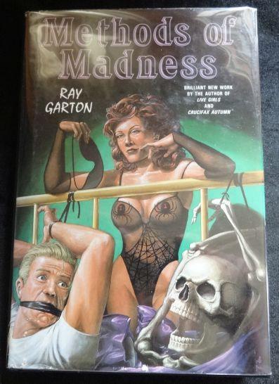 Item #002297A Methods of Madness. Ray Garton.