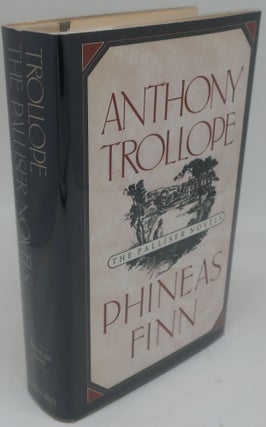 Item #002326AA PHINEAS FINN. ANTHONY TROLLOPE