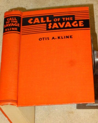 Item #002344A CALL OF THE SAVAGE (Donald A. Wollheim's Copy). Otis A. Kline
