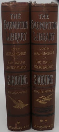 THE BADMINTON LIBRARY OF SPORTS AND PASTIMES: SHOOTING [MOOR AND MARSH] Two Volumes