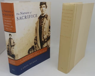 Item #002349J THE NATURE OF SACRIFICE: A Biography of Charles Russell Lowell, Jr., 1835-64. CAROL...
