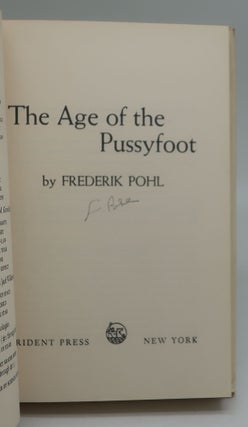 THE AGE OF THE PUSSYFOOT [Signed]