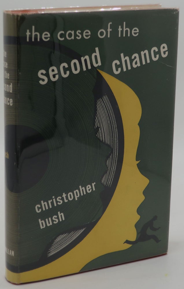 Item #002364D THE CASE OF THE SECOND CHANCE. Christopher Bush.