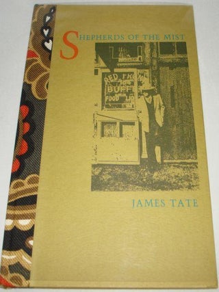 Item #002370A SHEPHERDS OF THE MIST. James Tate