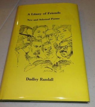 Item #002383A A litany of friends: New and selected poems. Dudley Randall