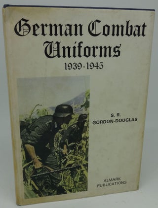 Item #002408D GERMAN COMBAT UNIFORMS 1939-1945. S. R. Gordon-Duglas