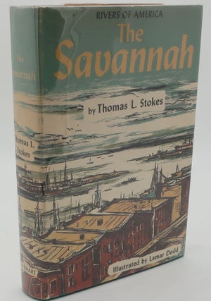 Item #002432C THE SAVANNAH [Signed by Author & Illustrator]. Thomas L. Stokes