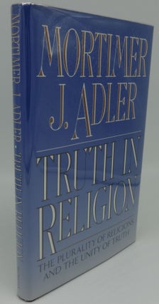 Item #002438B TRUTH IN RELIGION (SIGNED). Mortimer J. Adler