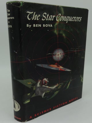 Item #002446D THE STAR CONQUERORS. Ben Bova