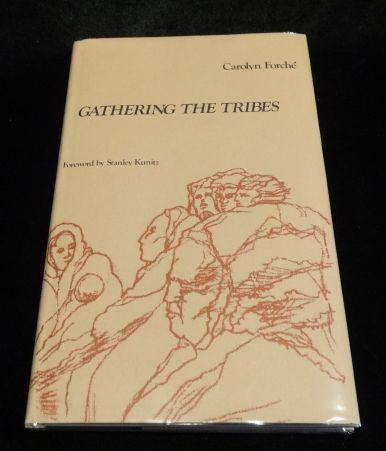 Item #002462 GATHERING THE TRIBES (SIGNED). Carolyn Forche.